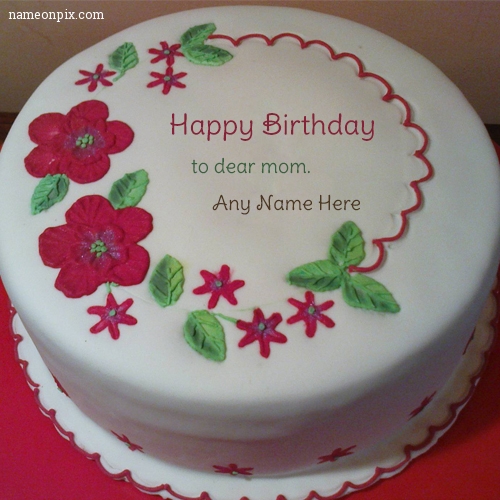 Birtday Wishes For Mother ðŸ‘©ðŸ°ðŸŽ‚ðŸŽˆðŸŒ  Write Name On Cake